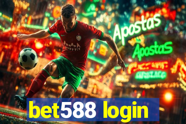 bet588 login